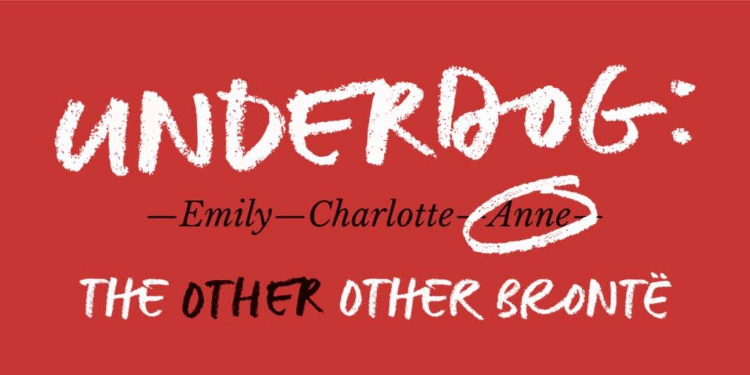 Underdog: The Other Other Brontë - 21st to 24th October 2026